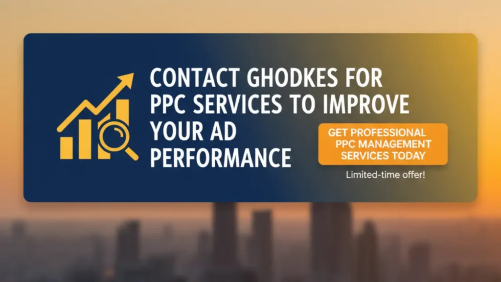 Contact Ghodkes for PPC services to improve your ad performance